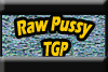 Raw Pussy