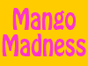 Mango Madness